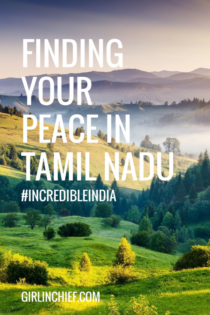 Finding Your Peace in Tamil Nadu, India